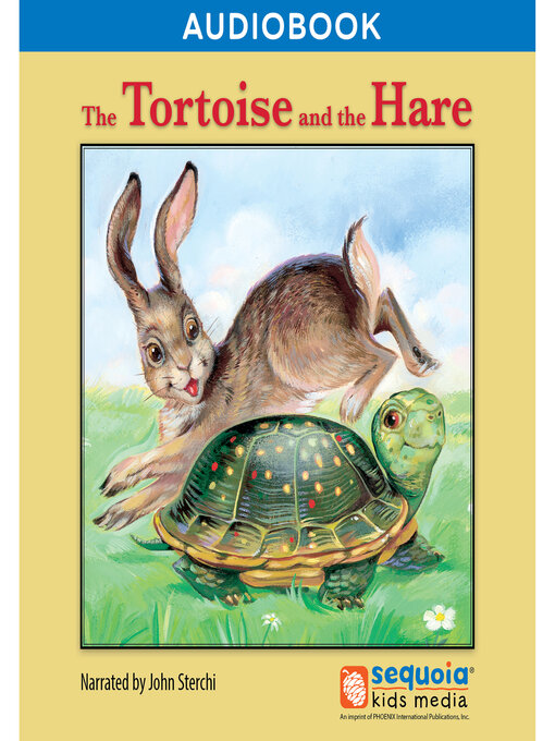 Title details for The Tortoise and the Hare by Sequoia Kids Media - Available